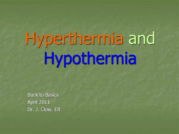 Hyperthermia and Hypothermia