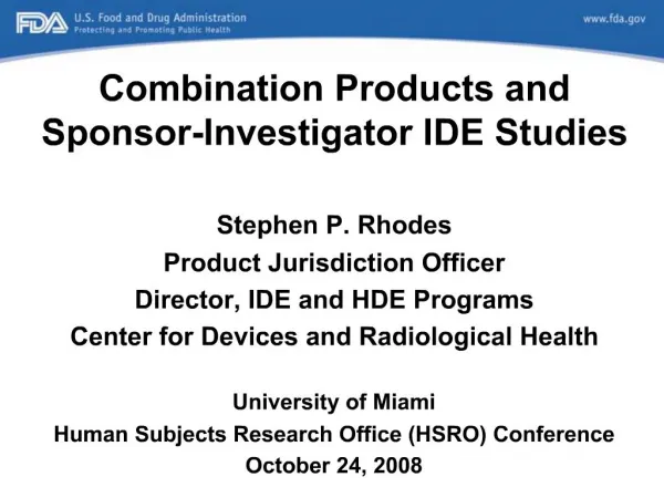 Combination Products and Sponsor-Investigator IDE Studies