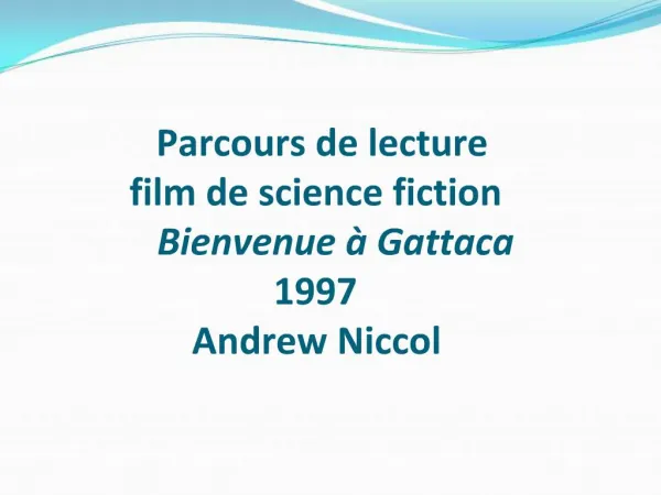 Parcours de lecture film de science fiction Bienvenue Gattaca 1997 Andrew Niccol