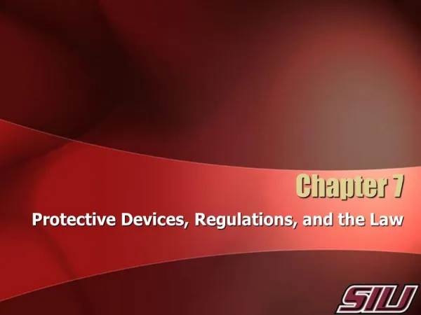 Protective Devices, Regulations, and the Law