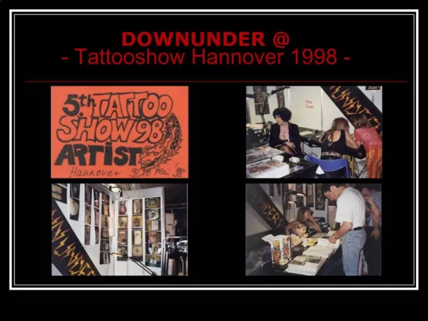 DOWNUNDER - Tattooshow Hannover 1998 -
