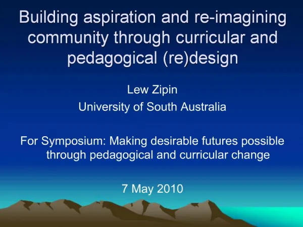 Building aspiration and re-imagining community through curricular and pedagogical redesign