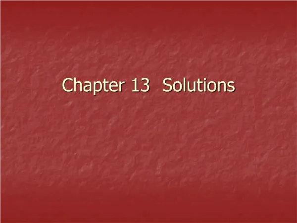 Chapter 13	 Solutions