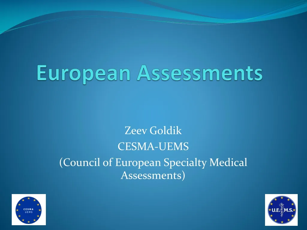 european assessments