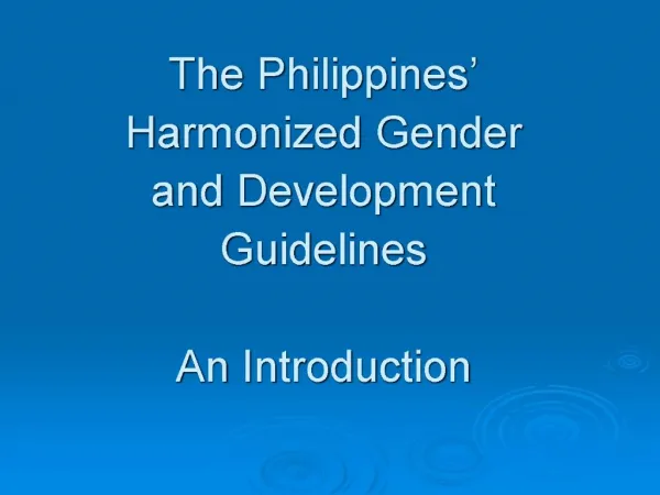 The Philippines Harmonized Gender and Development Guidelines An Introduction