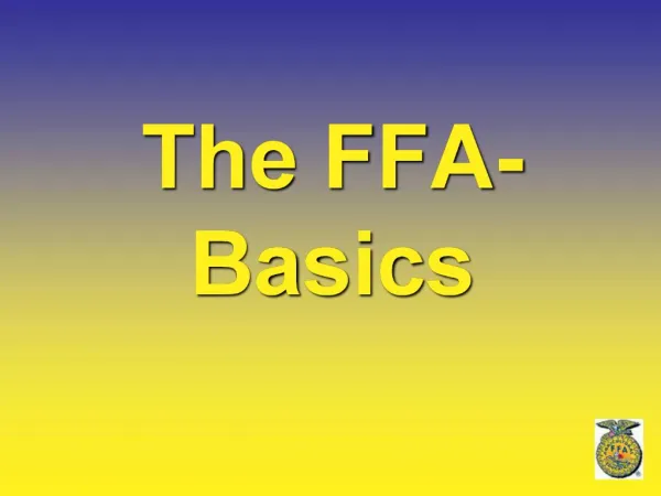The FFA-Basics