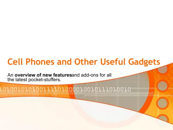 Cell Phones and Other Useful Gadgets