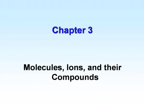 Molecules, Ions, and their Compounds