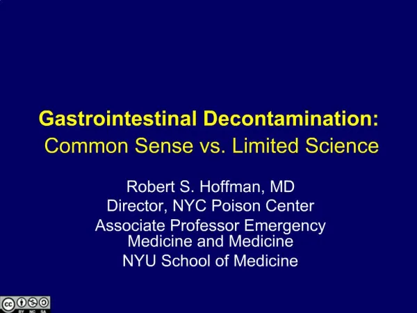 Gastrointestinal Decontamination: Common Sense vs. Limited Science