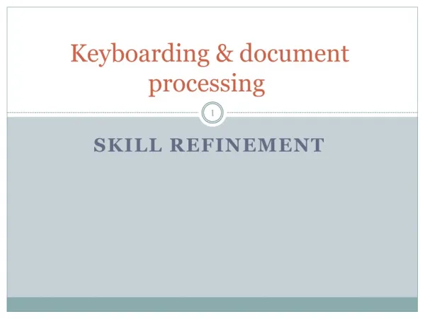 Keyboarding &amp; document processing