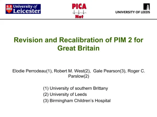Revision and Recalibration of PIM 2 for Great Britain
