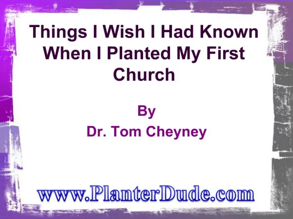 Things I Wish I Had Known When I Planted My First Church