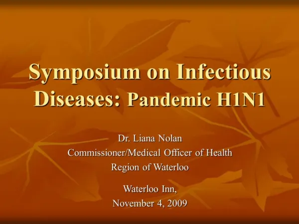 Symposium on Infectious Diseases: Pandemic H1N1