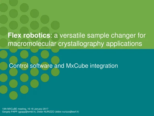 Flex robotics : a versatile sample changer for macromolecular crystallography applications