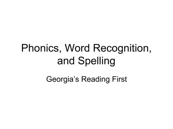 Phonics, Word Recognition, and Spelling
