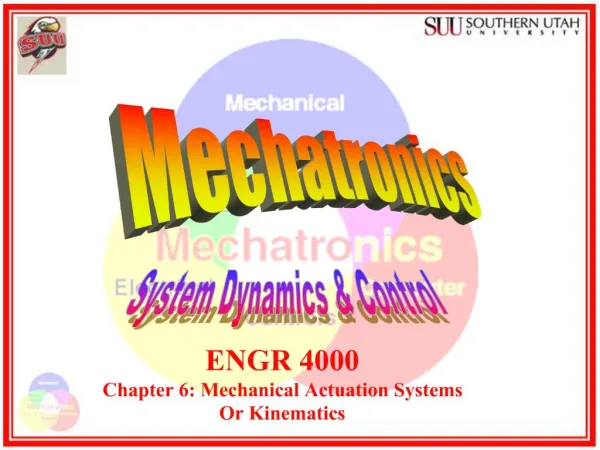 ENGR 4000 Chapter 6: Mechanical Actuation Systems Or Kinematics
