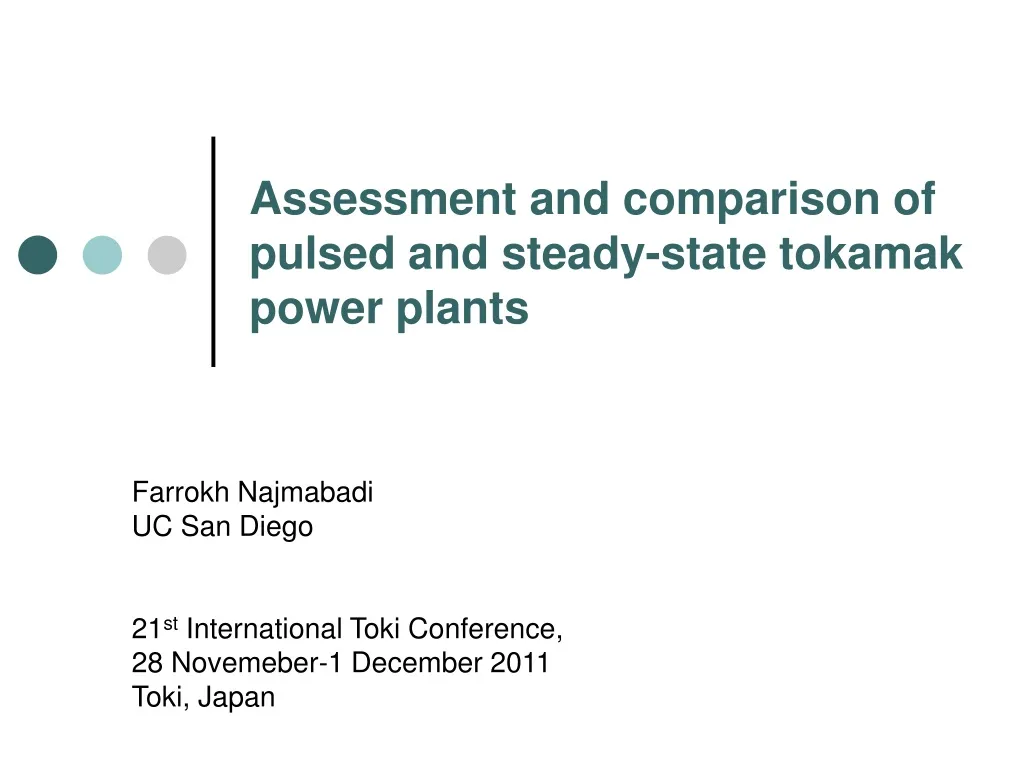 assessment and comparison of pulsed and steady state tokamak power plants