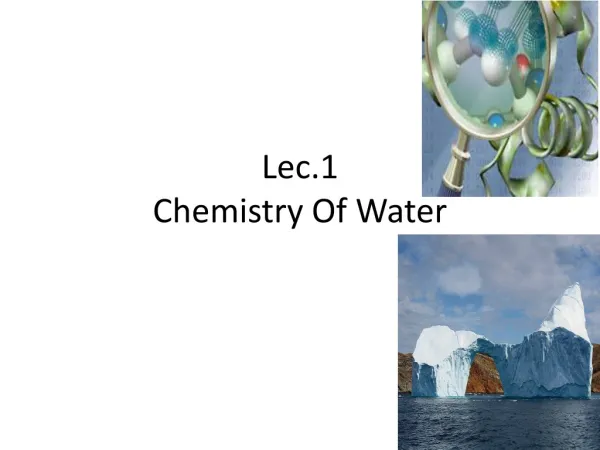 Lec.1 Chemistry Of Water