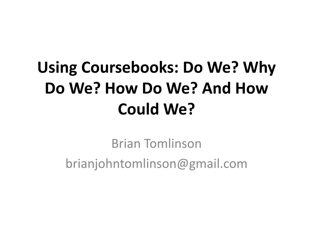using coursebooks do we why do we how do we a nd how could we