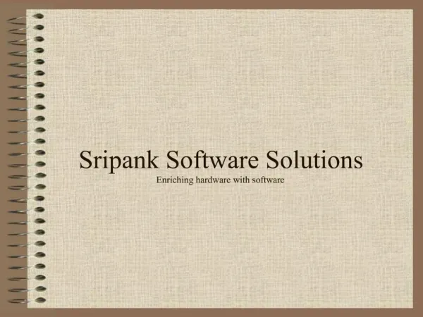 Sripank Software Solutions Enriching hardware with software