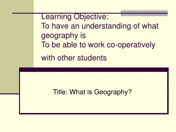 Title: What is Geography?