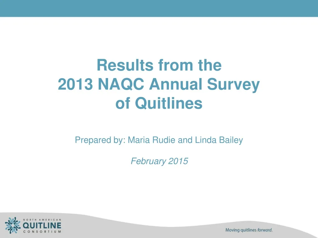 results from the 2013 naqc annual survey of quitlines