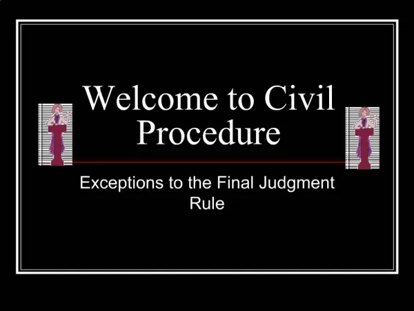 Welcome to Civil Procedure