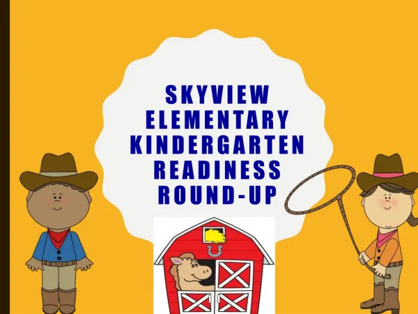 Skyview Elementary Kindergarten Readiness Round-Up