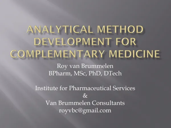 Analytical method development for Complementary Medicine