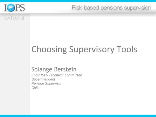 Choosing Supervisory Tools