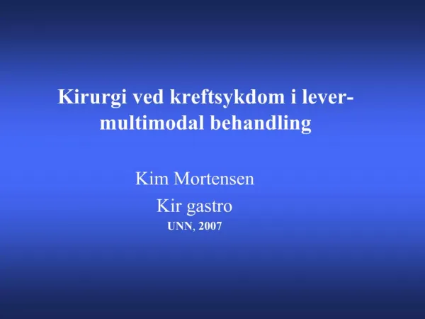 Kirurgi ved kreftsykdom i lever- multimodal behandling