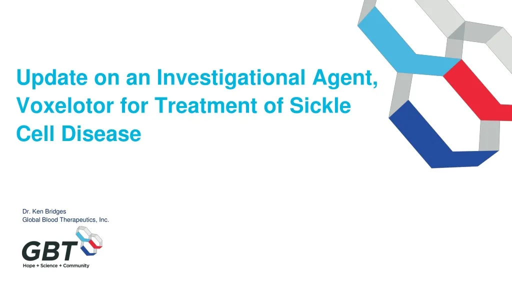 update on an investigational agent voxelotor for treatment of sickle cell disease