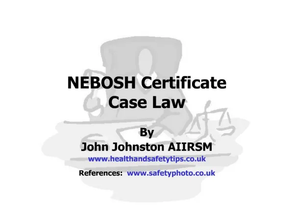 NEBOSH Certificate Case Law