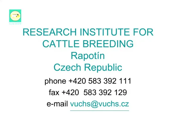 RESEARCH INSTITUTE FOR CATTLE BREEDING Rapot n Czech Republic