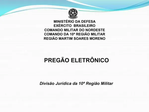 MINIST RIO DA DEFESA EX RCITO BRASILEIRO COMANDO MILITAR DO NORDESTE COMANDO DA 10 REGI O MILITAR REGI O MARTIM SOARES