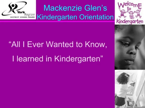Mackenzie Glen s Kindergarten Orientation