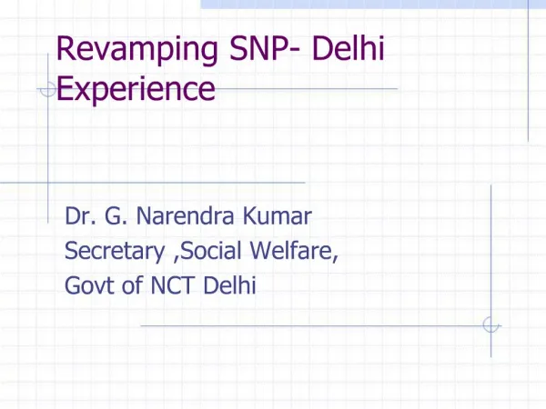 Revamping SNP- Delhi Experience