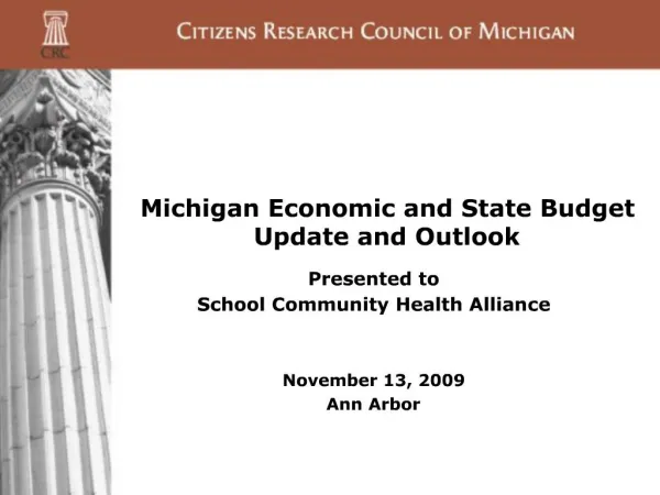 Michigan Economic and State Budget Update and Outlook