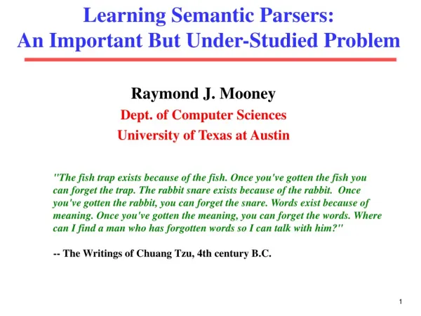 Learning Semantic Parsers: An Important But Under-Studied Problem
