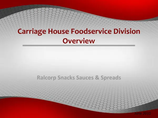 Carriage House Foodservice Division Overview