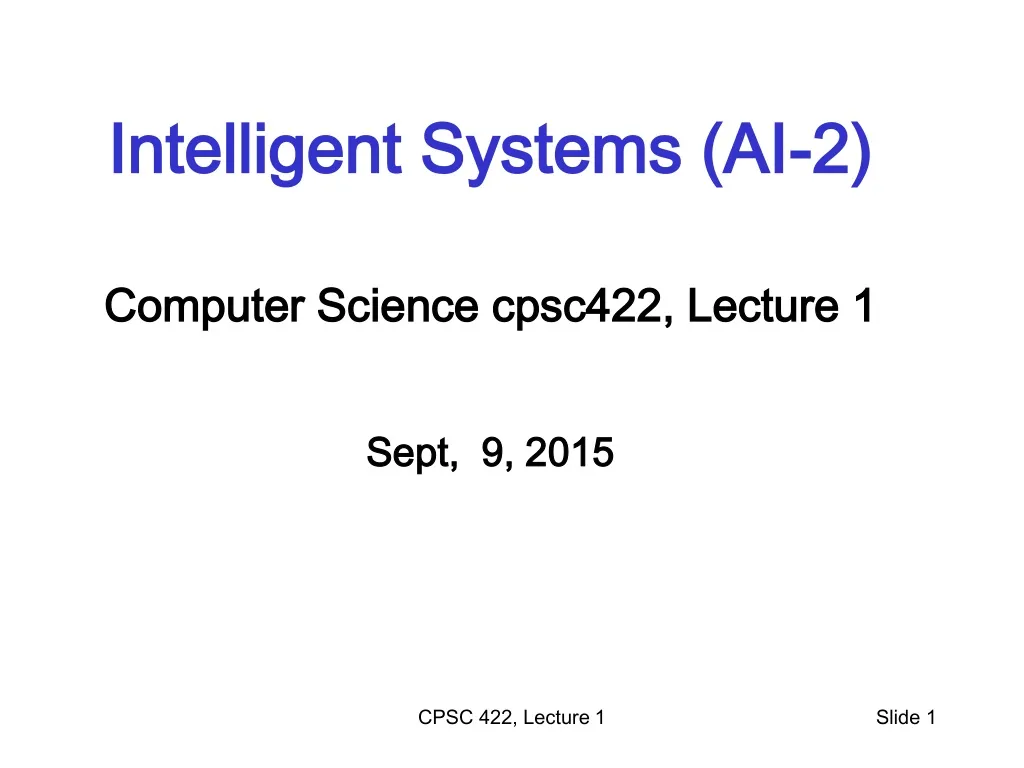 intelligent systems ai 2 computer science cpsc422