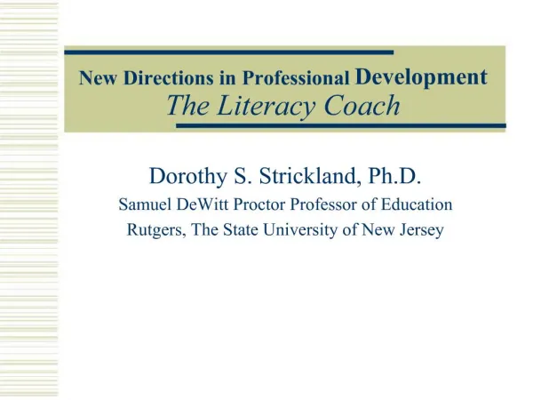 New Directions in Professional Development The Literacy Coach