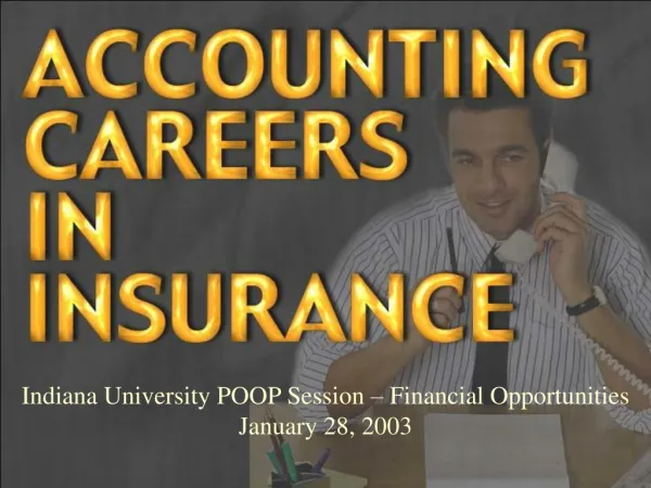 Indiana University POOP Session – Financial Opportunities January 28, 2003