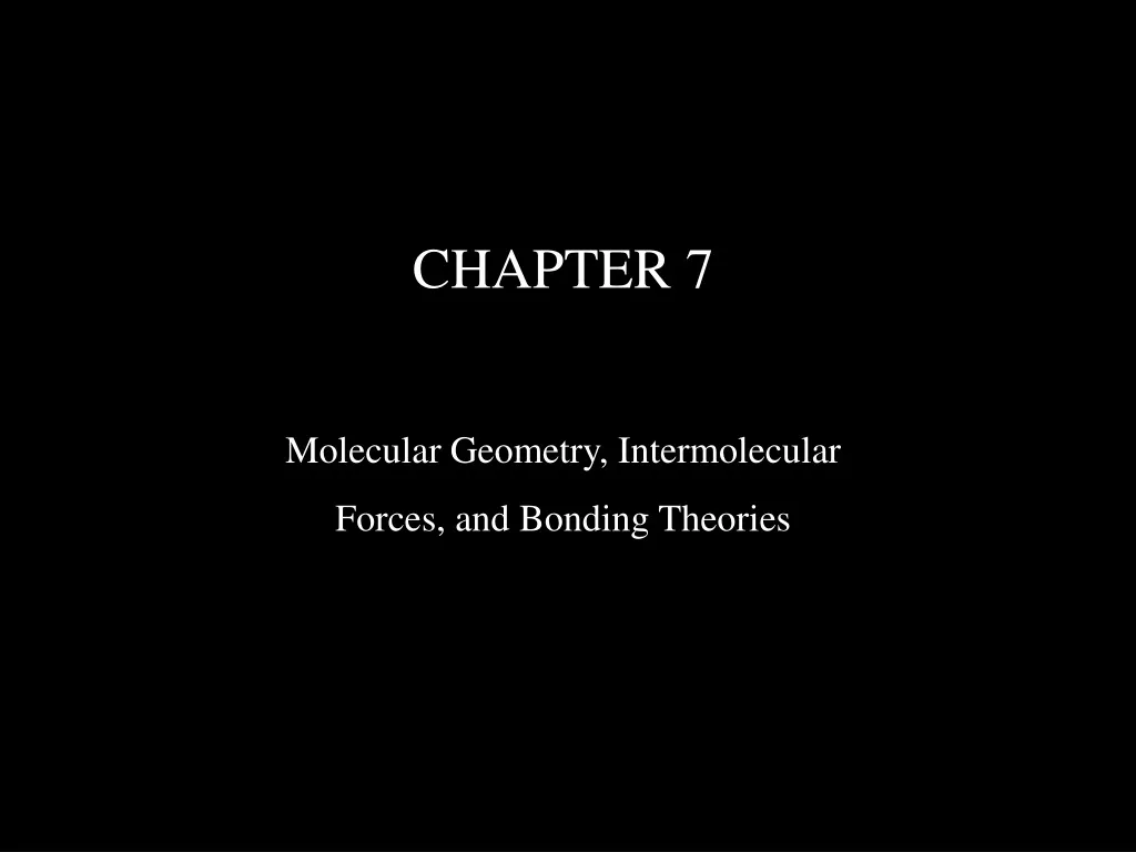 chapter 7 molecular geometry intermolecular