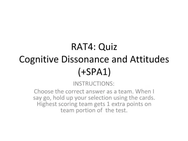 RAT4: Quiz Cognitive Dissonance and Attitudes SPA1