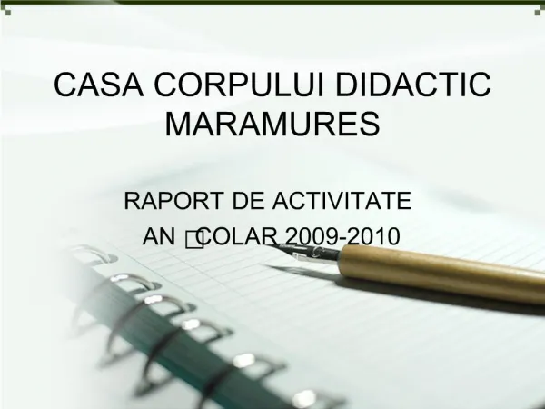 CASA CORPULUI DIDACTIC MARAMURES