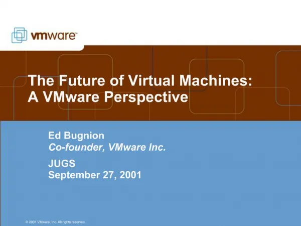 The Future of Virtual Machines: A VMware Perspective