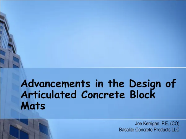 Advancements in the Design of Articulated Concrete Block Mats