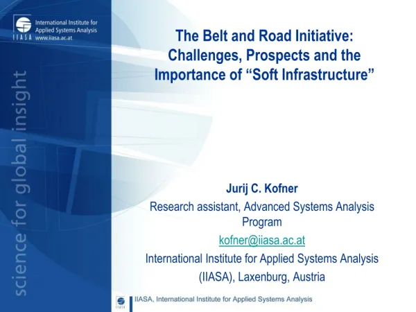 The Belt and Road Initiative: Challenges, Prospects and the Importance of “Soft Infrastructure”