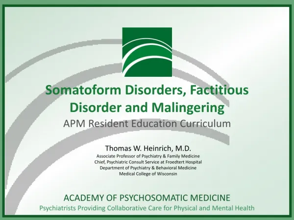 Somatoform Disorders, Factitious Disorder and Malingering
